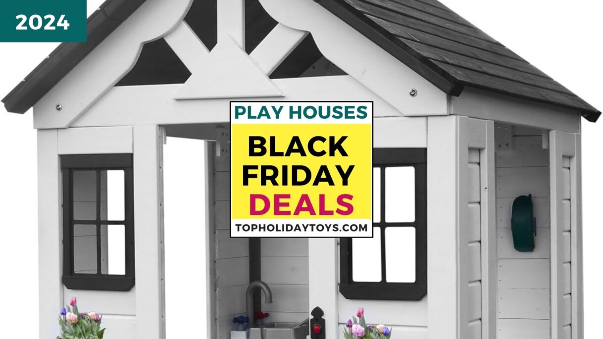 best play house black friday, cyber monday deals on play houses